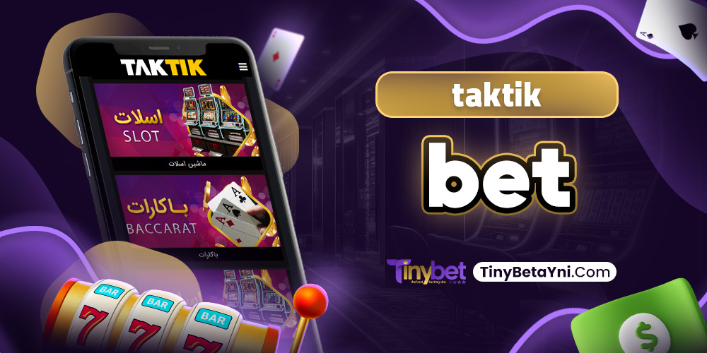 taktik bet